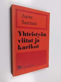 Yhteistyön viitat ja karikot : puheita vuosilta 1966-1973