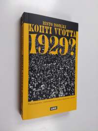 Kohti vuotta 1929 : vapaakauppa, työttömyys ja ääriliikkeiden nousu