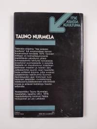 Tauno Nurmela : TV-ohjelma Nauhoitus 28.4.1978, ensiesitys 28.11.1978