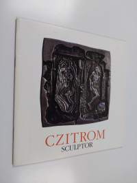 Czitrom : sculptor