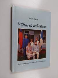 Vähässä uskolliset : kertomus Opettajain lähetysliitosta 1913-1988