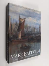 Mare Balticum : 2000 vuotta Itämeren historiaa