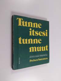 Tunne itsesi - tunne muut : psykologian perustietoa