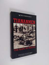 Tiananmen : the rape of Peking