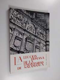La lección humana de la Universidad de Salamanca - leyendas, enigmas, retratos