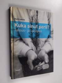 Kuka sinut perii : talous- ja lakiopas