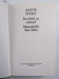 Kevättä ja syksyä ; Maantieltä hän lähti