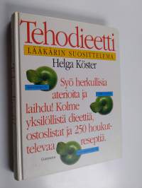 Tehodieetti : ihannedieetti, vihreä dieetti, tasapainotusdieetti