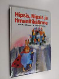 Hipsis, Nipsis ja timanttikäärme