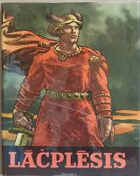 Lāčplēsis.  (Läti lugulaul)