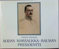 Sodan Marsalkka - Rauhan presidentti. (Mannerheim postikorteissa, postikortit)