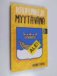 Kaupunkeja myytävänä : yksityistämistemppu ja miten se tehdään