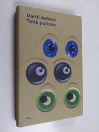 Totta puhuen : kirjoituksia