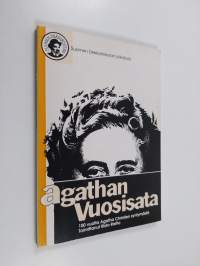 Agathan vuosisata : 100 vuotta Agatha Christien syntymästä