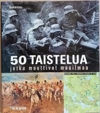 50 taistelua jotka muuttivat maailmaa - Mukana Tali-Ihantala kesällä 1944.  (Sotahistoria)