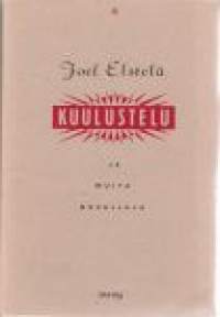 Kuulustelu - ja muita novelleja