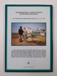 Tarhuri Keniassa : matkakertomus lähetystyöstä ruohonjuuritasolla : puutarhurin päiväkirja Kenian matkalta 7.2.-8.3.1995 (signeerattu)