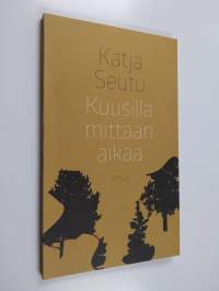 Kuusilla mittaan aikaa