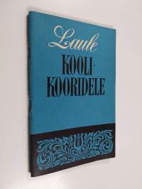 Laule koolikooridele