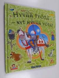 Hyvää työtä - nyt hyvää yötä !