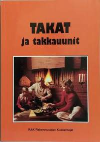 Takat ja takkauunit - Tulisijan valinta ja käyttöopas.  (Teknikka)