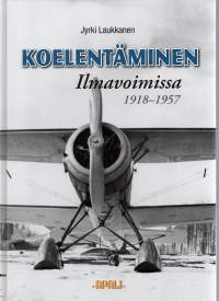 Koelentäminen Ilmavoimissa 1918-1957