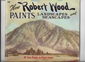 How Robert Wood Paints Landscapes and Seascapes  1970de Robert Wood (Author)