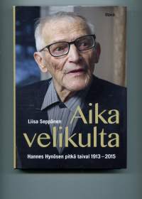 Aika velikultia -Hannes Hynösen pitkä taival 1913-2015