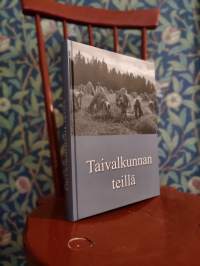 Taivalkunnan teillä - Yhdeksän Hämeenkyrön kantakylän ja niiden lähialueiden kyläkirja