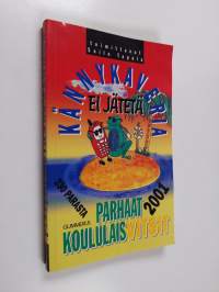 Kännykaveria ei jätetä : Parhaat koululaisvitsit