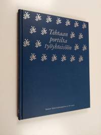 Tehtaan portilta työyhteisöön : Suomen Työterveyshoitajaliitto ry 50 vuotta