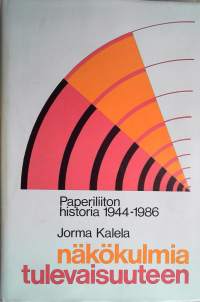 Näkökulmia tulevaisuuteen- paperiliiton historia 1944-1986