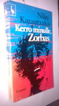 Kerro minulle, Zorbas