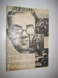 Kakke Kustaa Korkin seikkailuja 17. Atomisalaisuus Kanarian saarilla