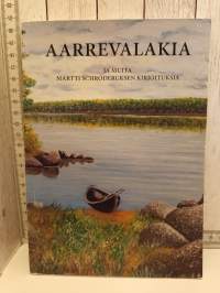 Aarrevalakia ja muita Martti Schroderuksen kirjoituksia