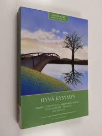 Hyvä kysymys : sosiaalityöntekijän asiakaskohtaisen työn sisältöä etsimässä 1960-luvulla - Sosiaalityöntekijän asiakaskohtaisen työn sisältöä etsimässä 1960-luvul...