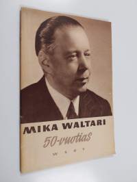 Mika Waltari 50-vuotias