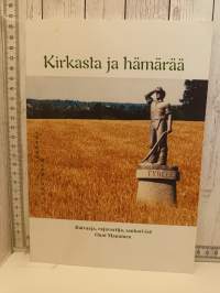Kirkasta ja hämärää, Onni Mannisen matka Pulkkisesta Prääsään