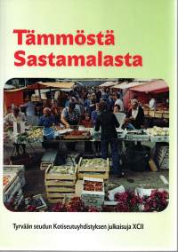 Tämmöstä Sastamalasta