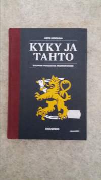 Kyky ja tahto : Suomen puolustus murroksessa