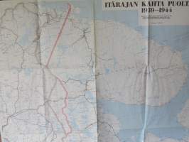 Itärajan kahta puolta 1939-1944 - kartta