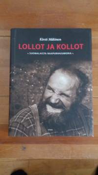 Lollot ja kollot - Suomalaista naapurihuumoria.