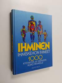 Ihminen : ihmiskehon ihmeet : 1000 kysymystä ja vastausta koko perheelle