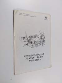Kotiseutuopetus Hämeen läänin kouluissa