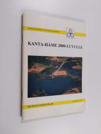 Kanta-Häme 2000-luvulle : seutusuunnitelma 88