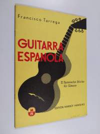 Quitarra espanola - 12 spanische stücke für gitarre