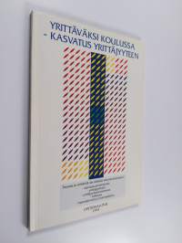 Yrittäväksi koulussa : kasvatus yrittäjyyteen