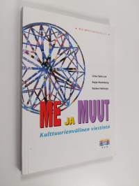 Me ja muut : kulttuurienvälinen viestintä
