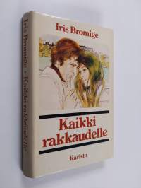 Kaikki rakkaudelle