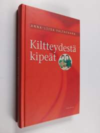 Kiltteydestä kipeät (signeerattu)